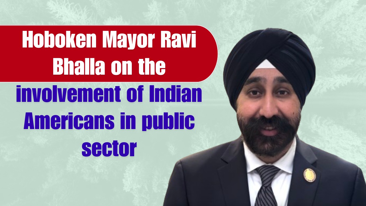 Hoboken Mayor Ravi Bhalla on the involvement of Indian Americans in public sector